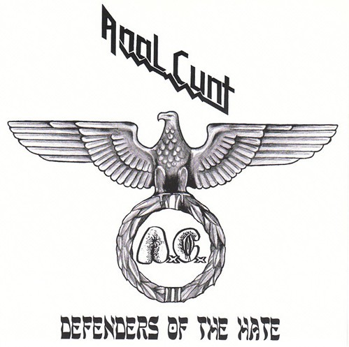 Anal Cunt – Defenders Of The Hate (2020) Vinyl 7″