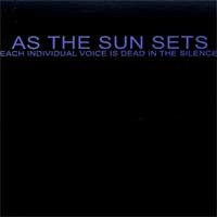 As The Sun Sets – Each Individual Voice Is Dead In The Silence (1999) Vinyl LP