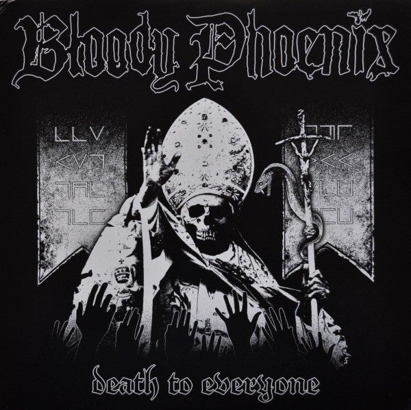 Bloody Phoenix – Death To Everyone (2010) Vinyl Album LP