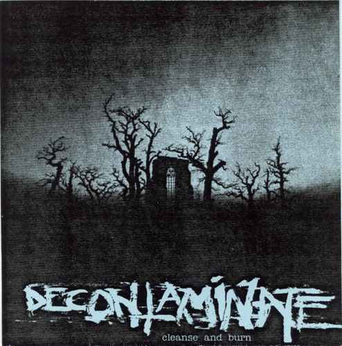 Decontaminate – Cleanse And Burn (1999) CD Album
