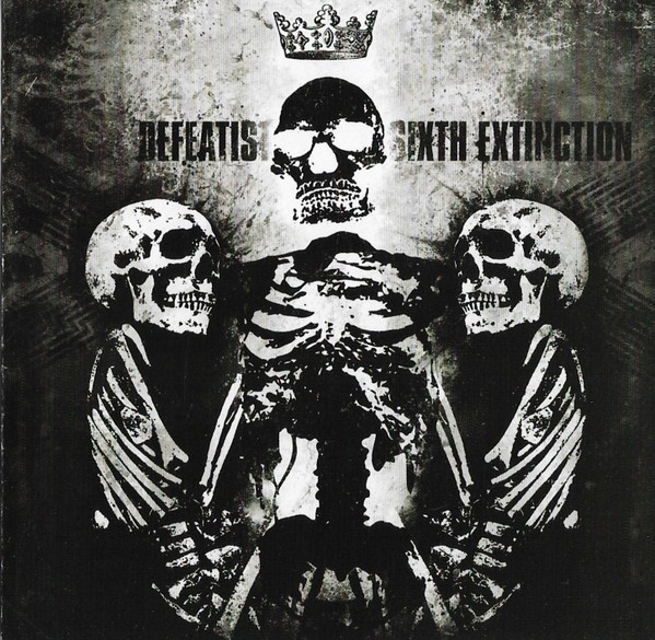 Defeatist – Sixth Extinction (2022) CD Album