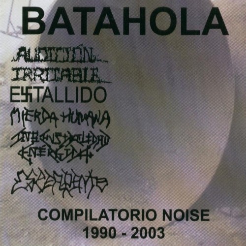 Esperpento – Batahola (Compilatorio Noise 1990 – 2003) (2020) CD