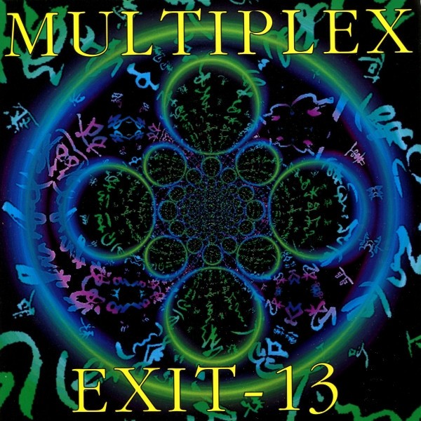 Exit-13 – Multiplex / Exit-13 (2020) Vinyl 7″ EP