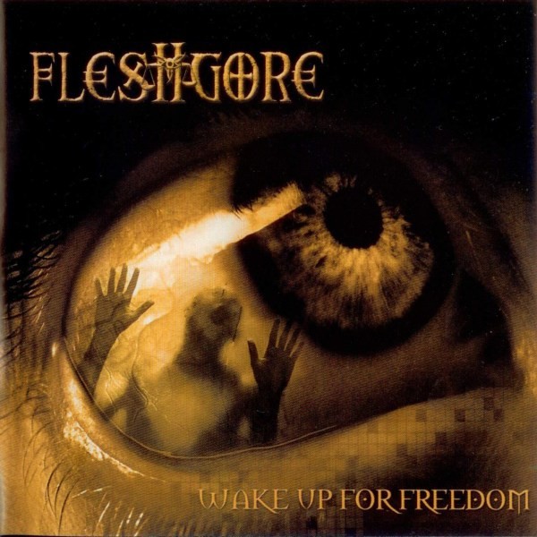 Fleshgore – Wake Up For Freedom (2020) CD Album