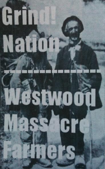 Grind!Nation – Westwood Massacre Farmers (2022) Cassette