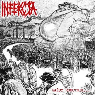 Infekcja – Kazdy Robotnik… (1996) Vinyl LP