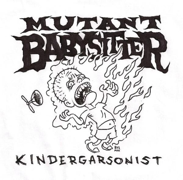 Mutant Babysitter – Kindergarsonist (2022) CD EP