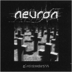 Neuron – Gleichschritt (2020) Vinyl LP