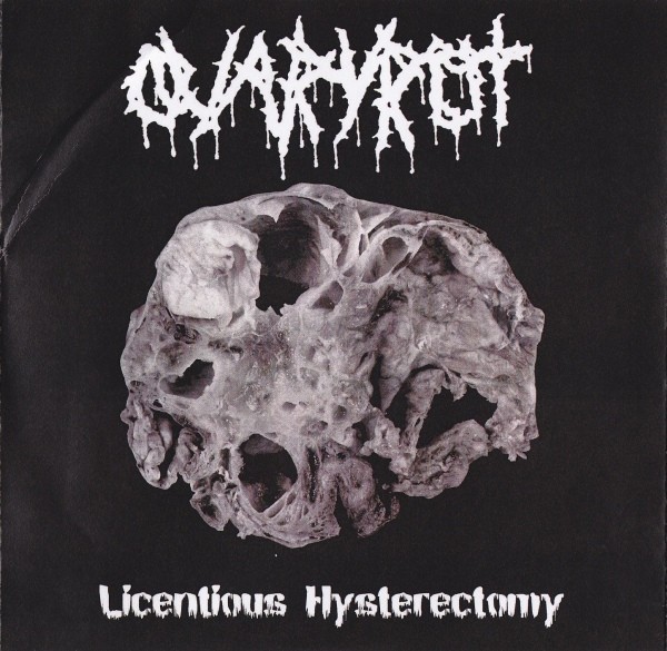 Ovaryrot – Licentious Hysterectomy (2022) CDr