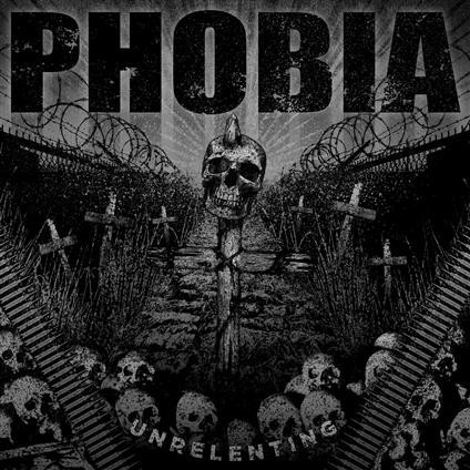 Phobia – Unrelenting (2022) Vinyl 12″ EP