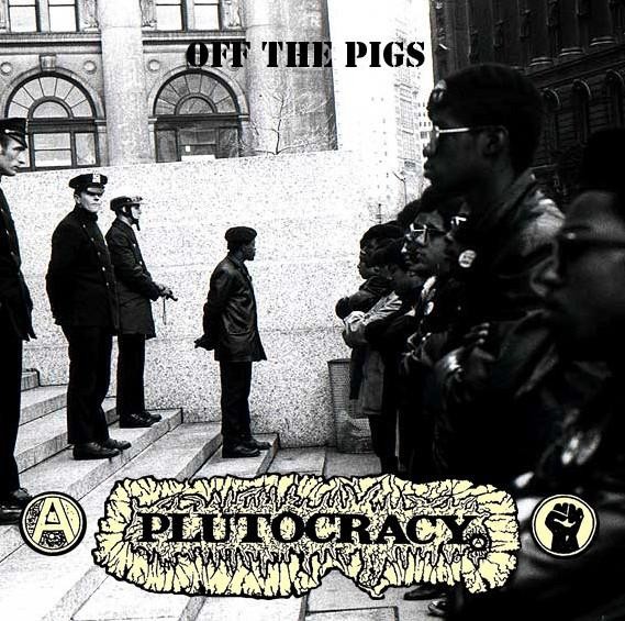 Plutocracy – Off The Pigs (2022) Vinyl 12″ EP