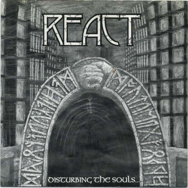 React – Disturbing The Souls…Of Buried Rage (2022) Vinyl 7″ EP