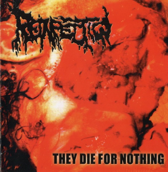 Reinfection – They Die For Nothing (1999) CD Album
