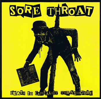 Sore Throat – Death To Capitalist Thrashcore (2020) Vinyl LP