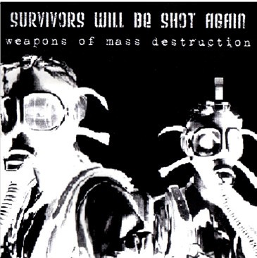 Survivors Will Be Shot Again – Weapons Of Mass Destruction (2022) File Album