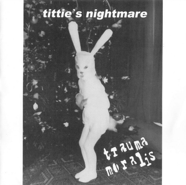 Trauma Moralis – Tittie’s Nightmare (2022) CDr Album