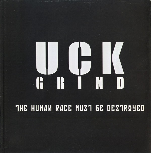 UÇK Grind – The Human Race Must Be Destroyed (2022) CD Album