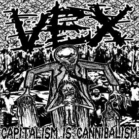 Vex – Capitalism Is Cannibalism (2020) CDr