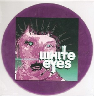 White Eyes – Aneurysm (2010) Vinyl Album 7″